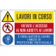 Cartello segnalatore multisimbolo - 50x33,3 cm - LAVORI IN CORSO/VIETATO L'ACCESSO…/E' OBBLIGATORIO… - alluminio - Cartelli Segn